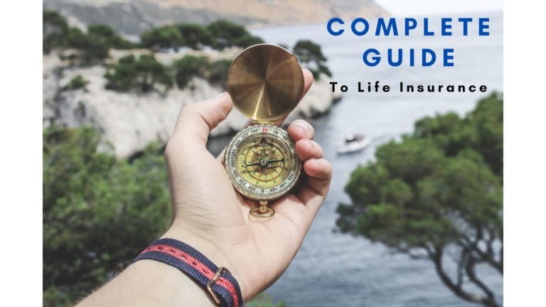 Complete Guide to Life Insurance