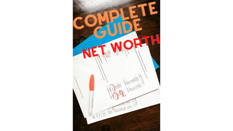 Complete Guide to Net Worth Statement
