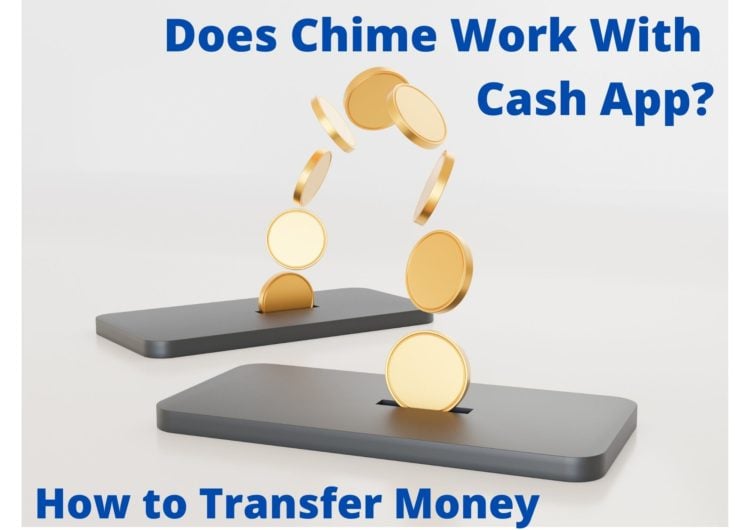 Does Chime Work With Cash App