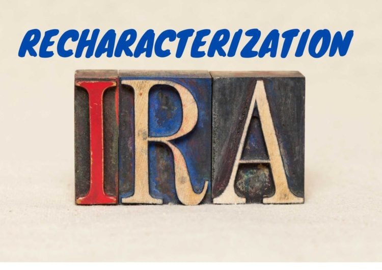 IRA Recharacterization
