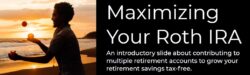 How Many Roth IRAs Can You Have? Learn How You Can Have Multiple Roth