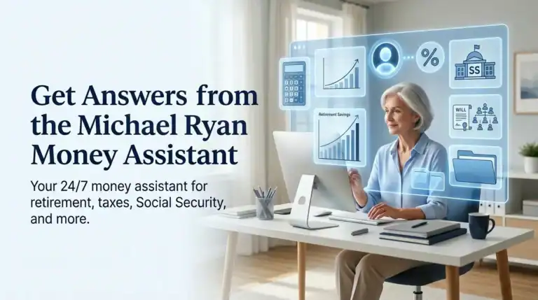 A woman sits at a desk using a computer, surrounded by digital financial icons and graphs. Text reads: "Ask Michael Ryan—your 24/7 money assistant for retirement, taxes, Social Security, and more. Get answers from the Michael Ryan Money Assistant.